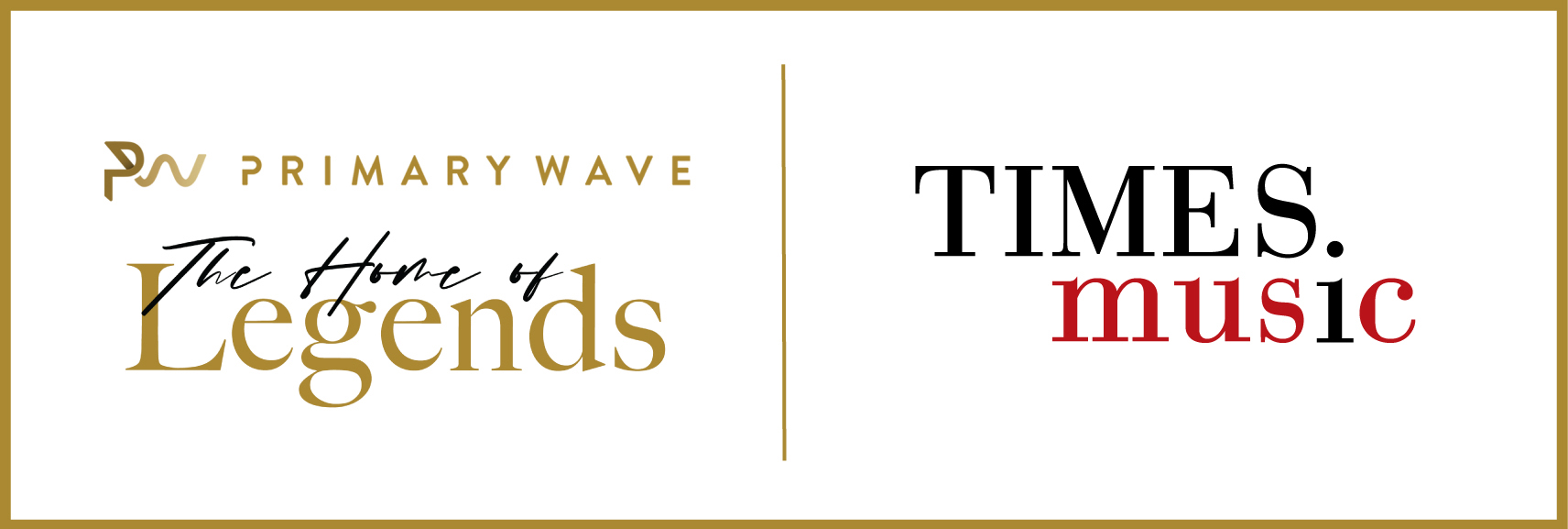 PRIMARY WAVE MUSIC ANNOUNCES PARTNERSHIP WITH TIMES MUSIC